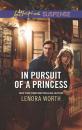 Скачать In Pursuit of a Princess - Lenora  Worth