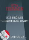 Скачать His Secret Christmas Baby - Rita  Herron