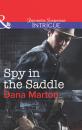 Скачать Spy in the Saddle - Dana Marton