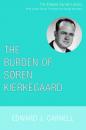 Скачать The Burden of Soren Kierkegaard - Edward J. Carnell