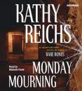 Скачать Monday Mourning - Kathy  Reichs