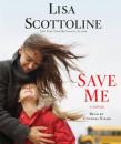 Скачать Save Me - Lisa Scottoline