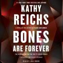 Скачать Bones Are Forever - Kathy  Reichs