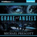 Скачать Grave of Angels - Michael  Prescott