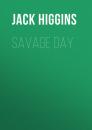 Скачать Savage Day - Jack  Higgins
