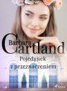 Скачать Pojedynek z przeznaczeniem - Ponadczasowe historie miłosne Barbary Cartland - Barbara Cartland