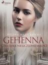 Скачать Gehenna czyli dzieje nieszczęliwej miłości - Helena Mniszkówna