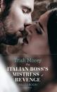 Скачать The Italian Boss's Mistress of Revenge - Trish Morey