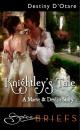 Скачать Knightley's Tale - Destiny D'Otare