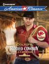 Скачать Colton: Rodeo Cowboy - C.J. Carmichael