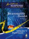 Скачать Reasonable Doubt - Tracey V. Bateman