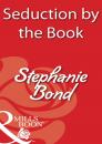 Скачать Seduction by the Book - Stephanie Bond