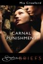 Скачать Carnal Punishment - Mia Crawford