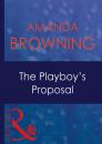 Скачать The Playboy's Proposal - Amanda Browning