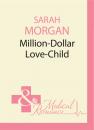Скачать Million-Dollar Love-Child - Sarah Morgan