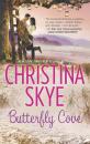 Скачать Butterfly Cove - Christina  Skye