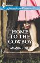 Скачать Home to the Cowboy - Amanda Renee