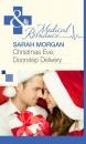 Скачать Christmas Eve: Doorstep Delivery - Sarah Morgan