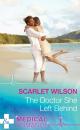 Скачать The Doctor She Left Behind - Scarlet Wilson