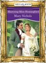 Скачать Marrying Miss Hemingford - Mary Nichols