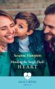Скачать Mending The Single Dad's Heart - Susanne Hampton