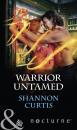 Скачать Warrior Untamed - Shannon Curtis