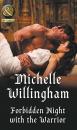 Скачать Forbidden Night With The Warrior - Michelle Willingham