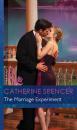 Скачать The Marriage Experiment - Catherine Spencer