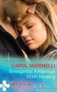 Скачать Emergency: A Marriage Worth Keeping - Carol Marinelli