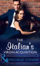 Скачать The Italian's Virgin Acquisition - Michelle Conder