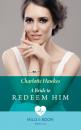 Скачать A Bride To Redeem Him - Charlotte Hawkes