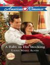 Скачать A Baby in His Stocking - Laura Marie Altom