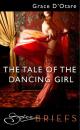 Скачать The Tale Of The Dancing Girl - Grace D'Otare