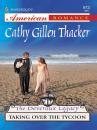 Скачать Taking Over The Tycoon - Cathy Gillen Thacker