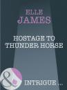 Скачать Hostage to Thunder Horse - Elle James