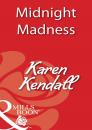 Скачать Midnight Madness - Karen Kendall