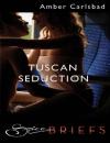 Скачать Tuscan Seduction - Amber Carlsbad