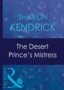 Скачать The Desert Prince's Mistress - Sharon Kendrick