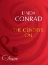 Скачать The Gentrys: Cal - Linda Conrad
