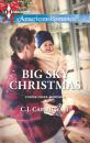 Скачать Big Sky Christmas - C.J. Carmichael