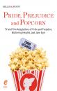 Скачать Pride, Prejudice and Popcorn - Carrie Sessarego