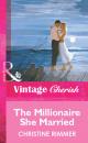 Скачать The Millionaire She Married - Christine Rimmer