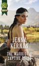 Скачать The Warrior's Captive Bride - Jenna Kernan