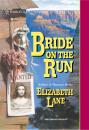 Скачать Bride On The Run - Elizabeth Lane
