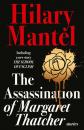 Скачать The Assassination of Margaret Thatcher - Hilary  Mantel
