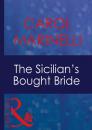 Скачать The Sicilian's Bought Bride - Carol Marinelli