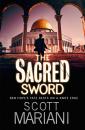 Скачать The Sacred Sword - Scott Mariani