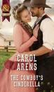 Скачать The Cowboy's Cinderella - Carol Arens