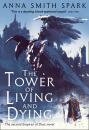 Скачать The Tower of Living and Dying - Anna Smith Spark