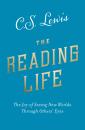 Скачать The Reading Life - C. S. Lewis